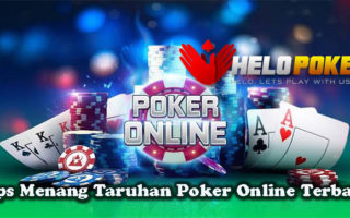 Tips Menang Taruhan Poker Online Terbaik